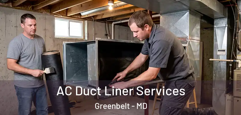  AC Duct Liner Services Greenbelt - MD
